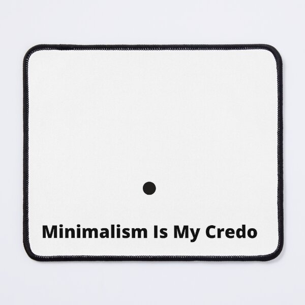 Item preview, Minimalisme is my credo dot design designed and sold by MayaAndNora.