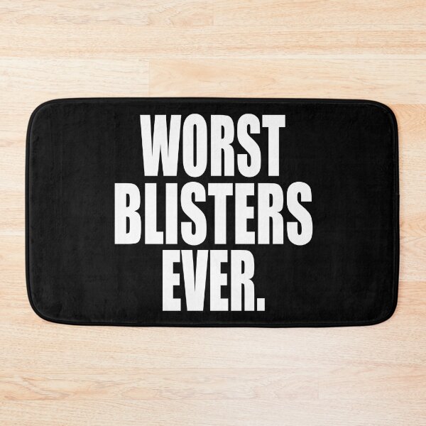 Item preview, WORST BLISTERS EVER designed and sold by PuddleMart.