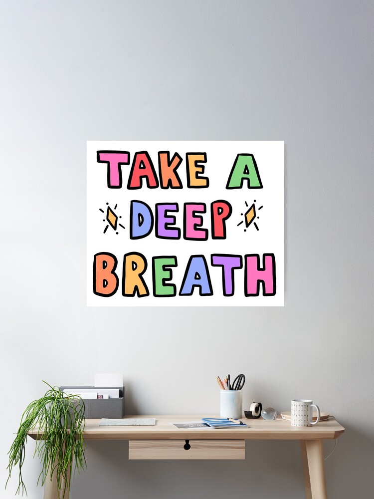 Take A Deep Breath