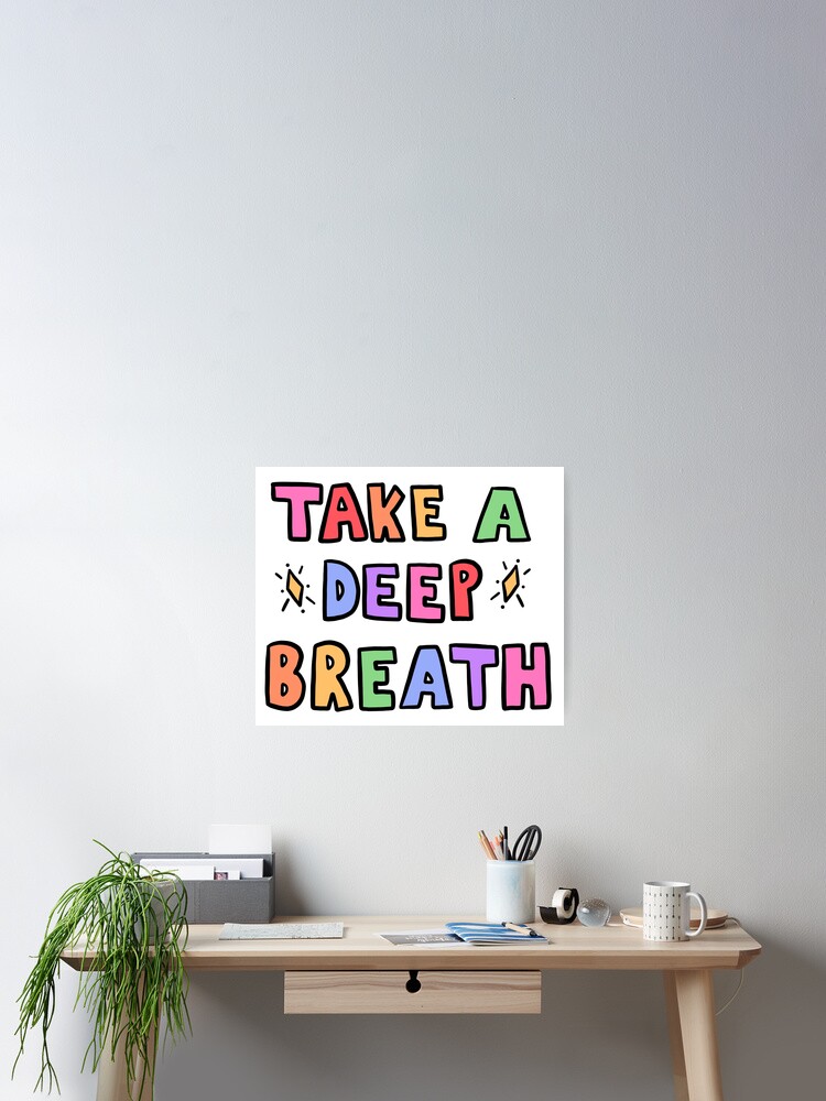 Take A Deep Breath