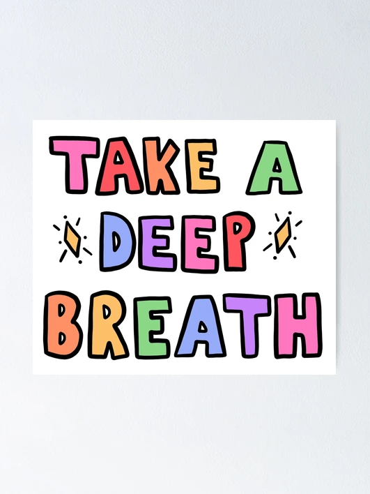 Take A Deep Breath
