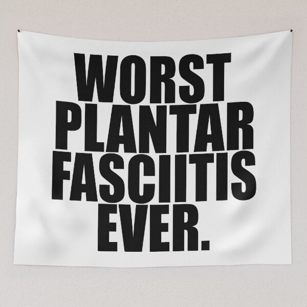 Item preview, WORST PLANTAR FASCIITIS EVER designed and sold by PuddleMart.