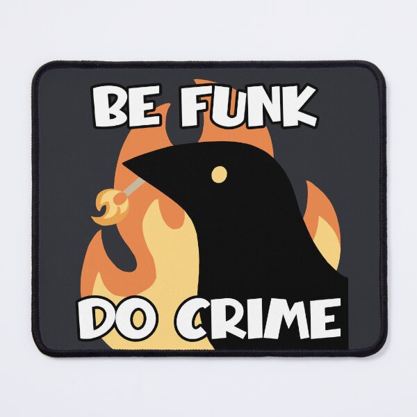 Item preview, Be Funk Do Crime designed and sold by Anatthema.
