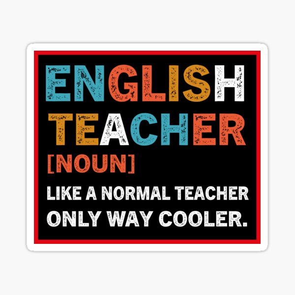 english-teacher-like-a-normal-teacher-only-way-cooler-englishist