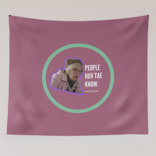 Item preview, People huv tae know Isa! designed and sold by LynchCampbell.