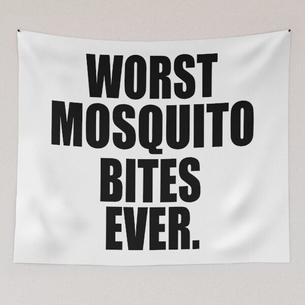 Item preview, WORST MOSQUITO BITES EVER designed and sold by PuddleMart.