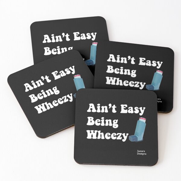 Item preview, Ain't Easy Being Wheezy w/ Asthma Inhaler - Jame's Designs designed and sold by JamesShirts-com.