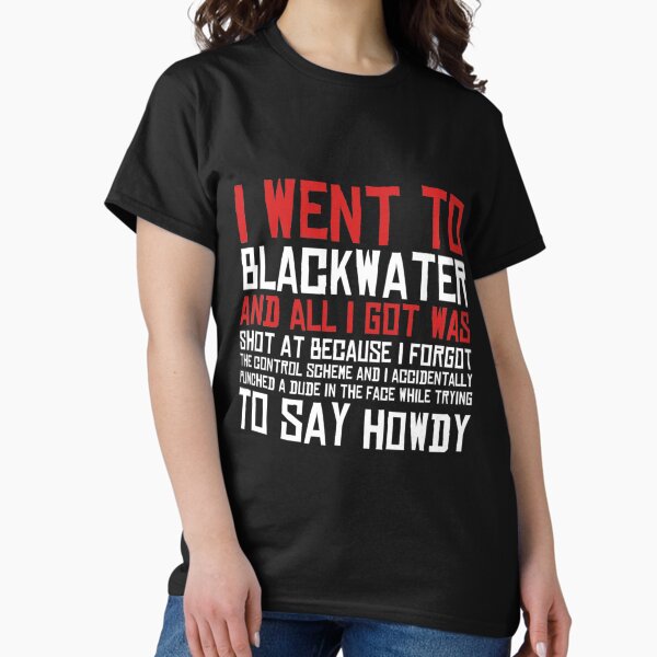 Item preview, I Went To Blackwater   designed and sold by tobilesusilau.