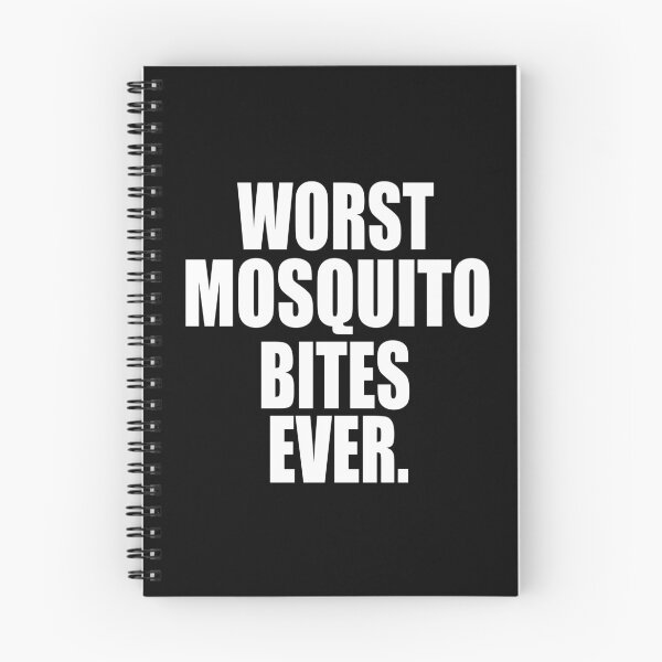Item preview, WORST MOSQUITO BITES EVER designed and sold by PuddleMart.