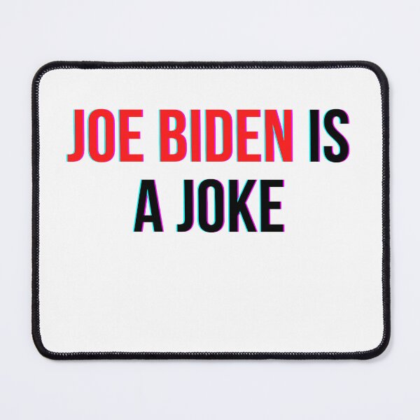 Item preview, Joe Biden Is A Joke  designed and sold by Dyxxe.
