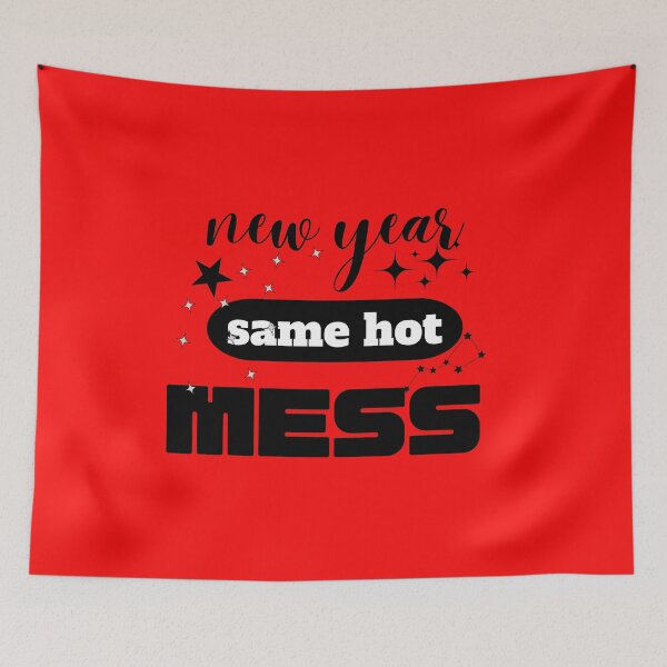 Item preview, New Year Same Hot Mess designed and sold by smartness-shop.