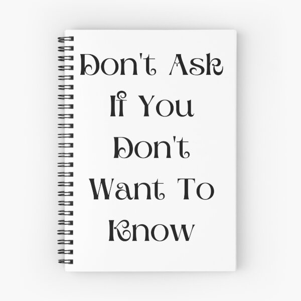Item preview, ONLY ASK IF YOU REALLY WANT TO KNOW designed and sold by AngelUnscripted.