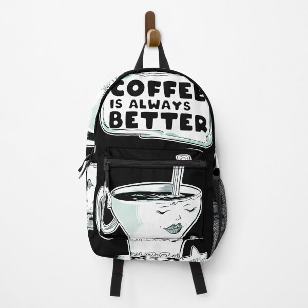 Item preview, Coffee is always better. Funny illustration of a cup of coffee. designed and sold by IlustradoArts.