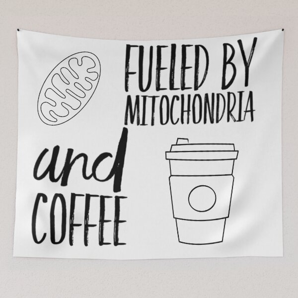 Item preview, Fueled by Mitochondria and Coffee designed and sold by Katherine Winner.