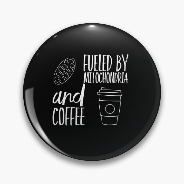 Item preview, Fueled by Mitochondria and Coffee designed and sold by Katherine Winner.