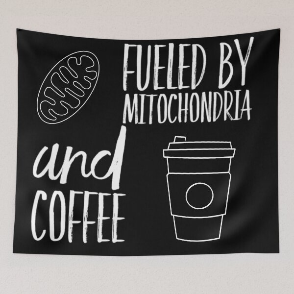 Item preview, Fueled by Mitochondria and Coffee designed and sold by Katherine Winner.