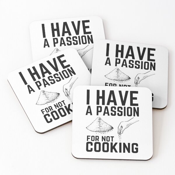 Item preview, Funny Cooking Quote I Have A Passion For Not Cooking Chef Sarcasm designed and sold by Mehdi Art.