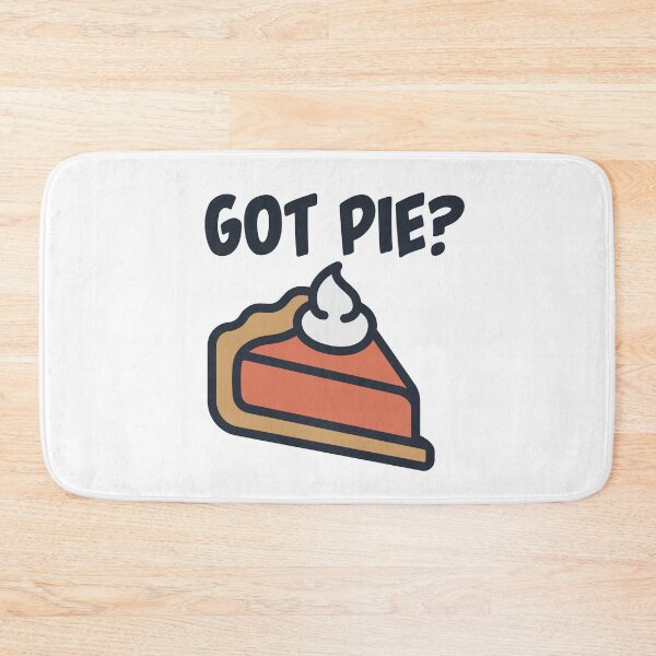 Item preview, Got Pie?  designed and sold by burlybot.
