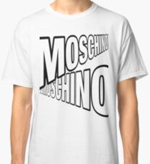 We're all Moschino here Classic T-Shirt