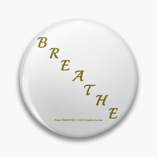 Item preview, 'BREATHE' by Sophia Asmah Copyright ©️ 2019 (I) designed and sold by SA-DEZIGNS.