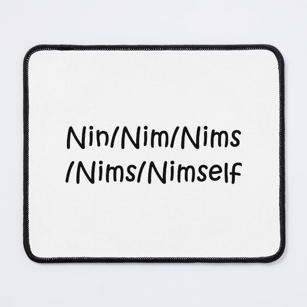 Item preview, Nin/Nim Full Pronouns designed and sold by kiippers.