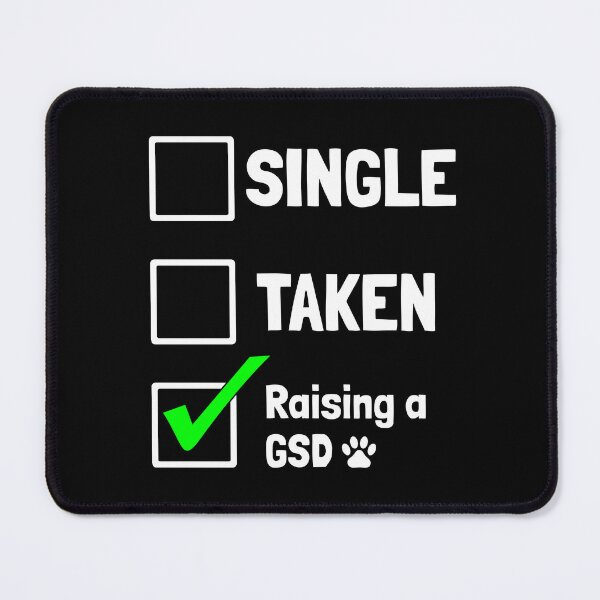 Item preview, Single Taken Raising a GSD Puppy Dog Gift  designed and sold by Guarddogdrive.