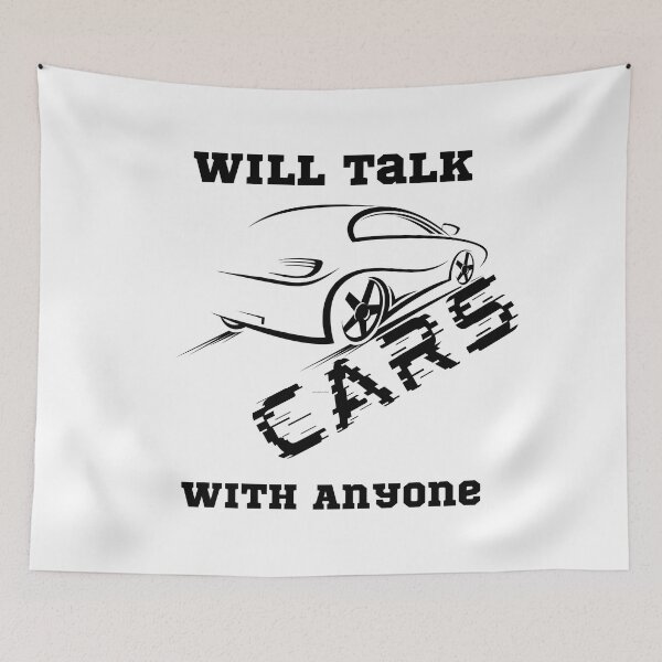 Item preview, Will Talk Cars With Anyone Automobile Funny designed and sold by RoaaMagic.