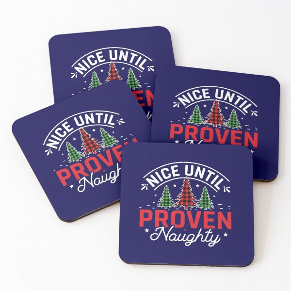 Item preview, Nice until proven Naughty, Christmas Funny designed and sold by Sunnyhova.