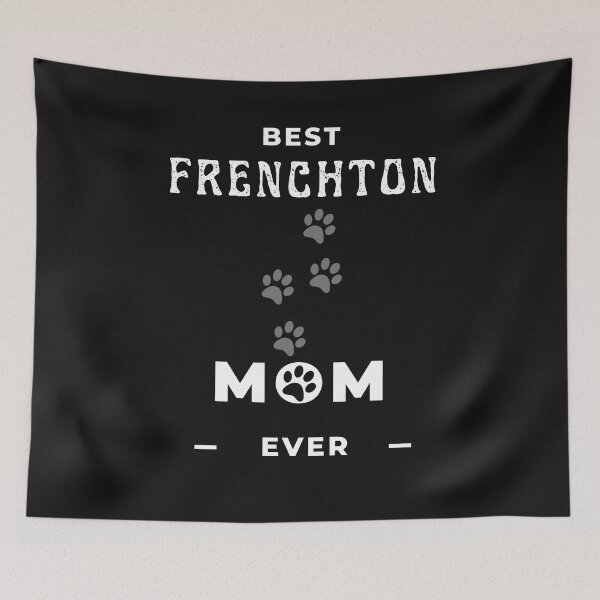 Item preview, Best Frenchton Mom Ever  designed and sold by greatmar1.