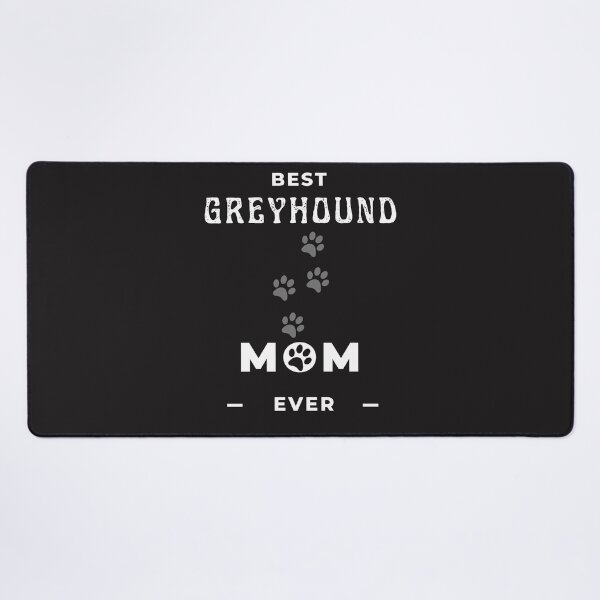 Item preview, Best Greyhound Mom Ever designed and sold by greatmar1.