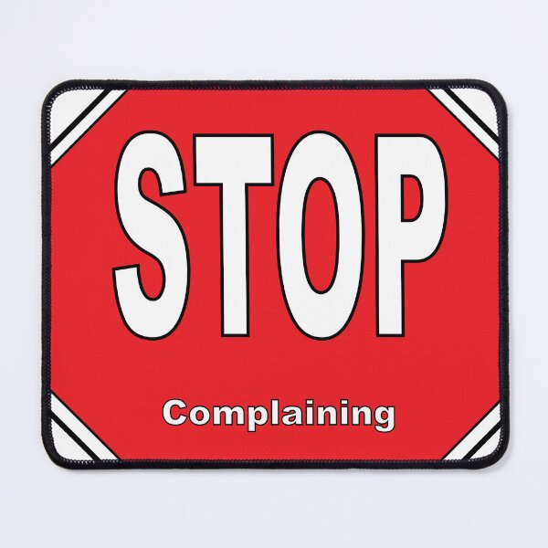 Item preview, Stop Complaining designed and sold by djswabash.
