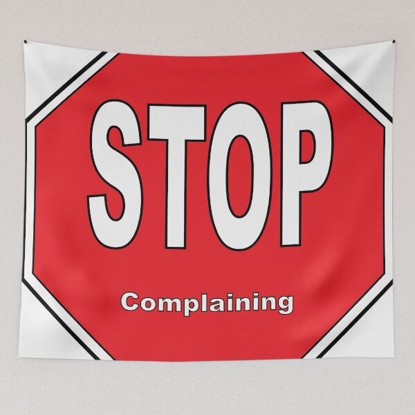 Item preview, Stop Complaining designed and sold by djswabash.