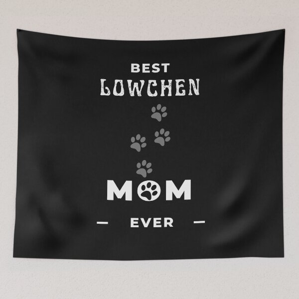 Item preview, Best Lowchen Mom Ever  designed and sold by greatmar1.