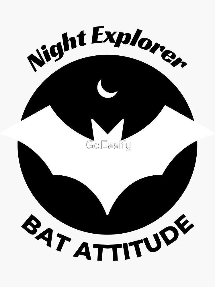 “Night Explorer Bat Attitude " Sticker for Sale by GoEasify | Redbubble