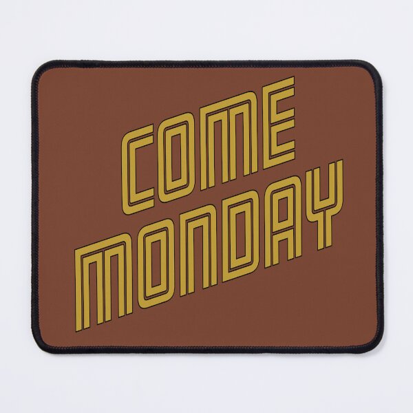 Item preview, Come Monday designed and sold by PHNation.