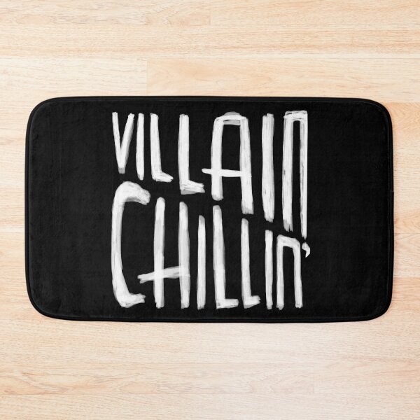 Item preview, Villain Chillin, Funny Villain Quote designed and sold by badlydrawnbabe.