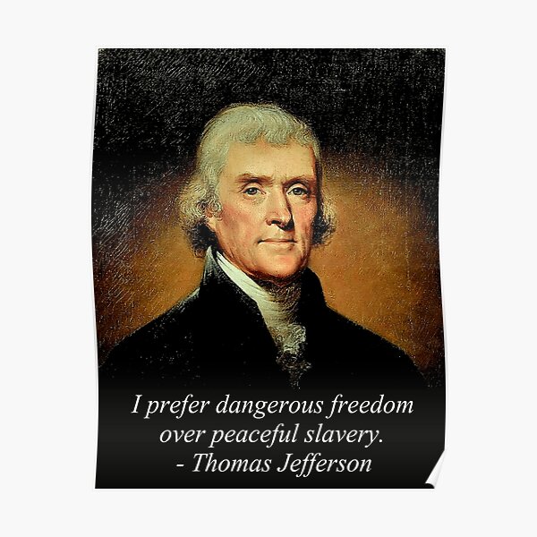 "Thomas Jefferson - Quote" Poster For Sale By JoyMichelle | Redbubble