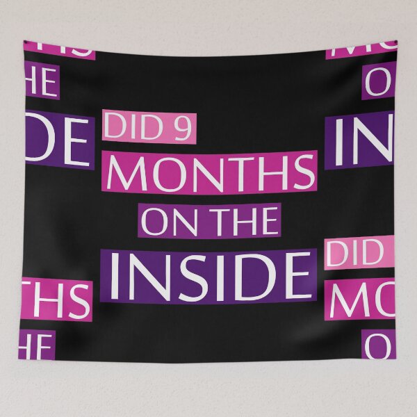Item preview, Did 9 Months On The Inside designed and sold by aliceoutline.