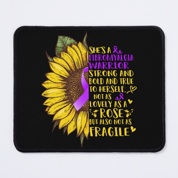 Item preview, She is a Fibromyalgia Warrior Strong and Bold and True to Herself not as Lovely as a ROSE but also not as FRAGILE designed and sold by EdithShop59.