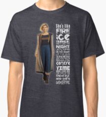 13th Doctor - She's Like Fire & Ice 'Quote' - Doctor Who Inspired Classic T-Shirt