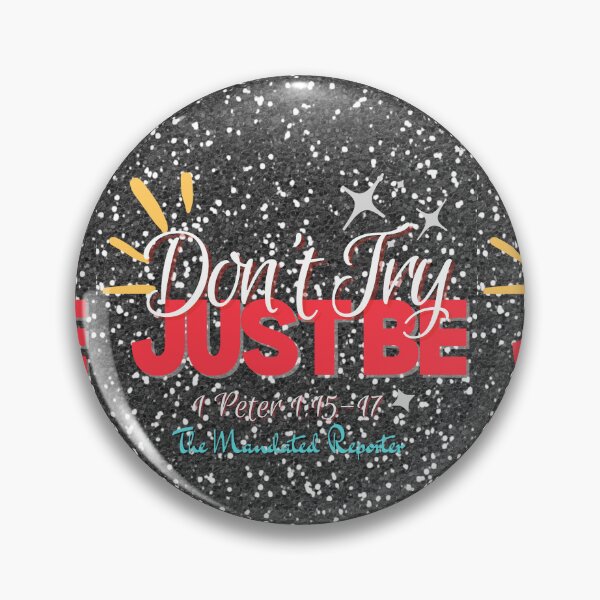 Item preview, Don't Try Just Be 1 Peter 1:15-17 - Black Glitter designed and sold by TheReporter1.