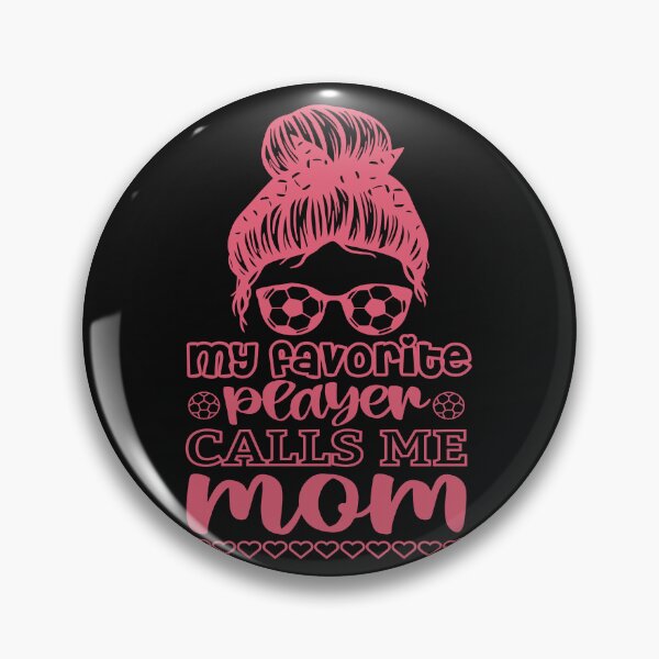 Item preview, my favorite player calls me mom - football lovers designed and sold by hamzablk.