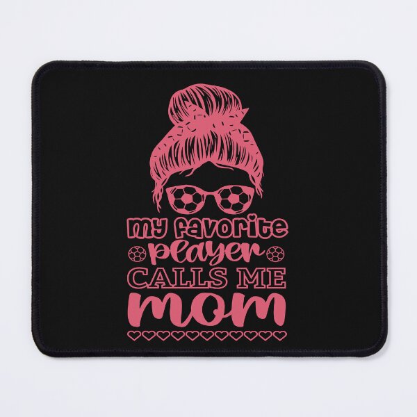 Item preview, my favorite player calls me mom - football lovers designed and sold by hamzablk.