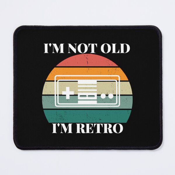 Item preview, I'm not old, I'm Retro designed and sold by Redkiwii.