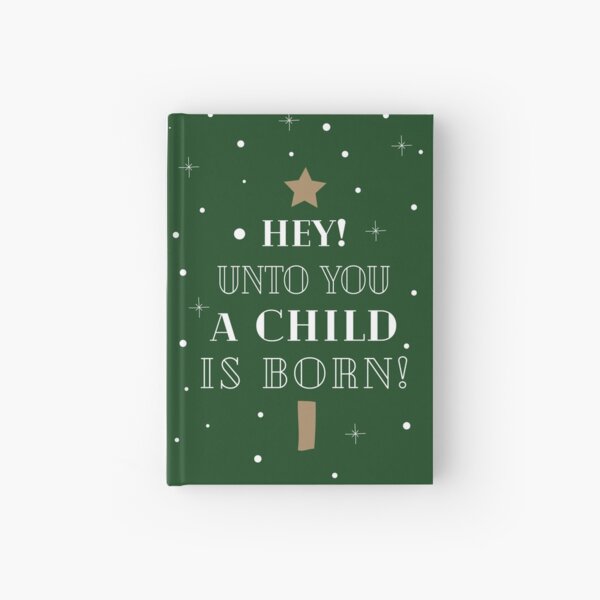 Item preview, HEY! Unto you a Child is Born designed and sold by pixldust.