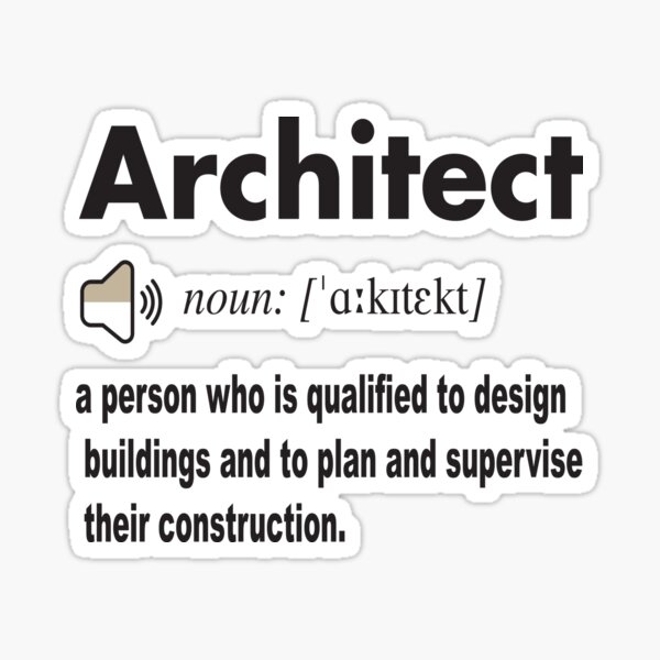 "Architect Definition in Dictionary a person who is qualified to