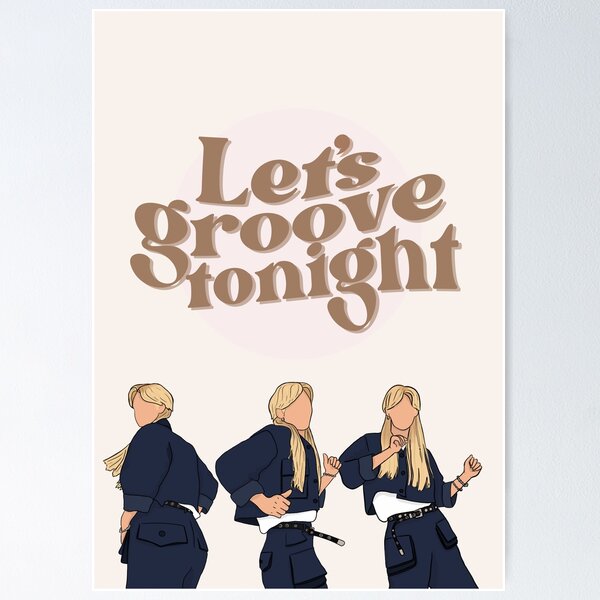 Lets Groove Posters for Sale