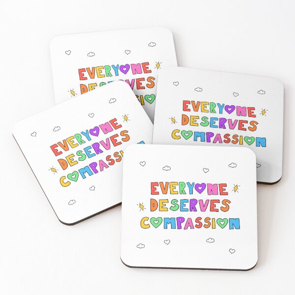 Item preview, Everyone Deserves Compassion designed and sold by crystaldraws.