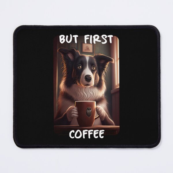 Item preview, Border Collie - But First Coffee (en) 3 designed and sold by PD-Store.