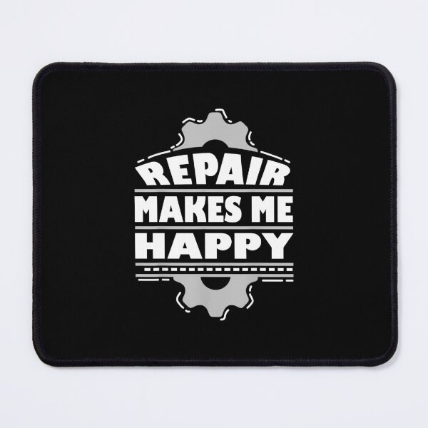 Item preview, Repair Makes Me Happy designed and sold by Celtec Designer ⭐⭐⭐⭐⭐.